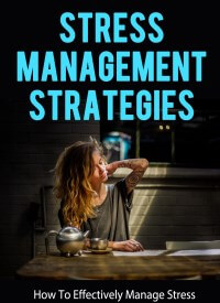 Stress Management Strategies PLR Content