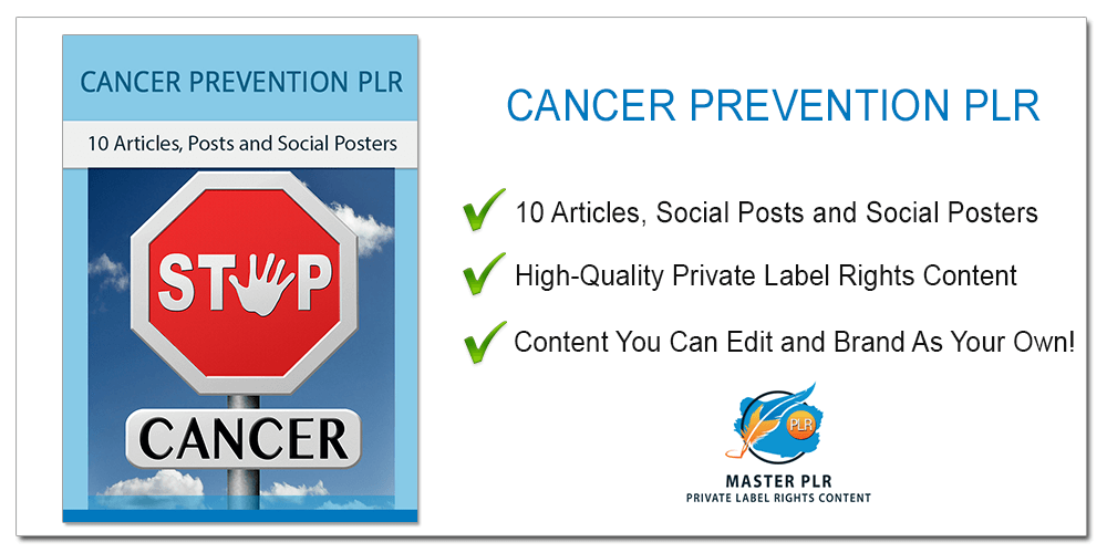 Cancer Prevention PLR - Articles and Social Posters 